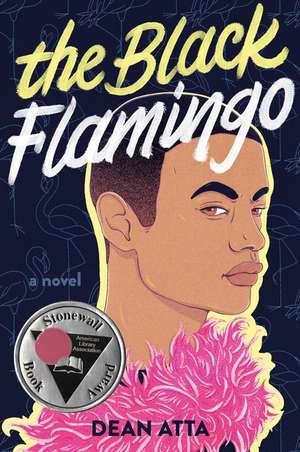 The Black Flamingo de Dean Atta