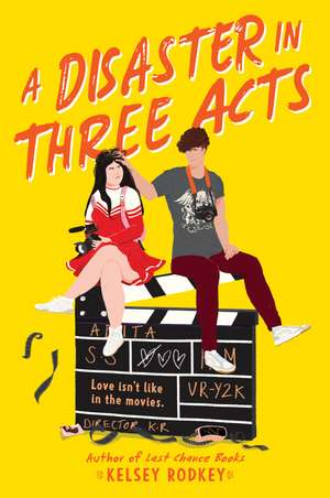 A Disaster in Three Acts de Kelsey Rodkey