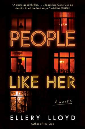 People Like Her: A Novel de Ellery Lloyd