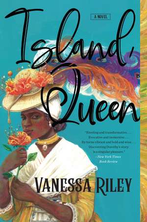 Island Queen: A Novel de Vanessa Riley