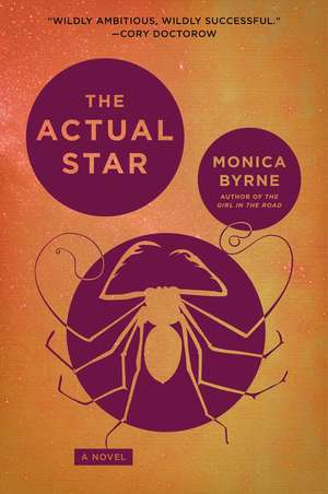 The Actual Star: A Novel de Monica Byrne