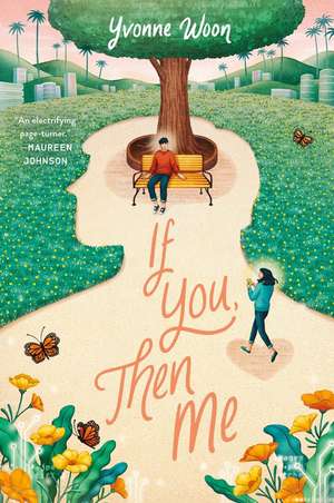 If You, Then Me de Yvonne Woon