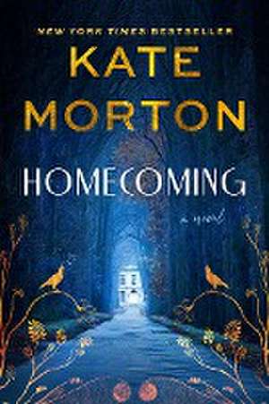 Homecoming de Kate Morton