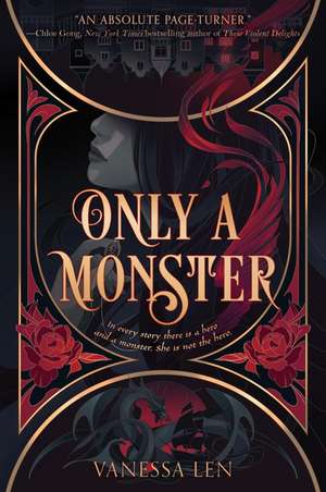 Only a Monster de Vanessa Len