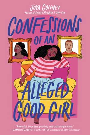 Confessions of an Alleged Good Girl de Joya Goffney