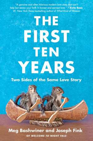 The First Ten Years: Two Sides of the Same Love Story de Joseph Fink