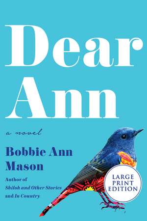 Dear Ann: A Novel de Bobbie Ann Mason
