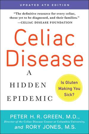 Celiac Disease (Updated 4th Edition): A Hidden Epidemic de Peter H.R. Green, M.D.