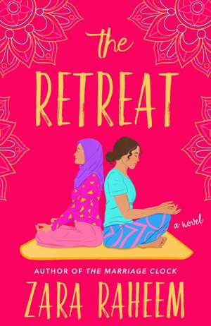 The Retreat: A Novel de Zara Raheem