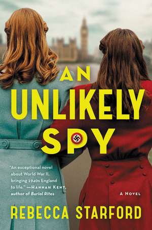 An Unlikely Spy: A Novel de Rebecca Starford