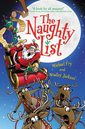 The Naughty List: A Christmas Holiday Book for Kids de Michael Fry