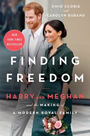 Finding Freedom: Harry and Meghan and the Making of a Modern Royal Family de Omid Scobie