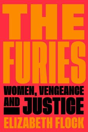 The Furies de Elizabeth Flock