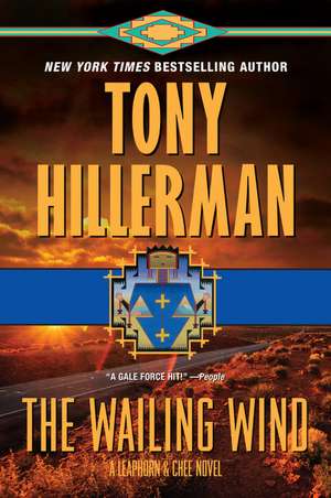 The Wailing Wind: A Leaphorn and Chee Novel de Tony Hillerman