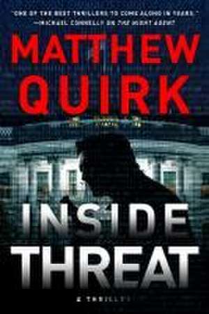 Inside Threat de Matthew Quirk