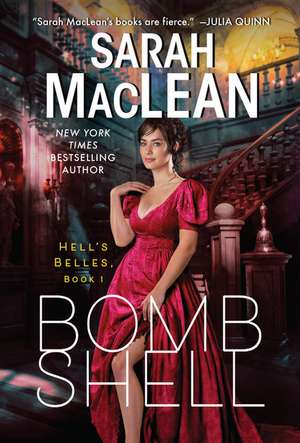 Bombshell: A Hell's Belles Novel de Sarah MacLean