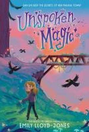 Unspoken Magic de Emily Lloyd-Jones