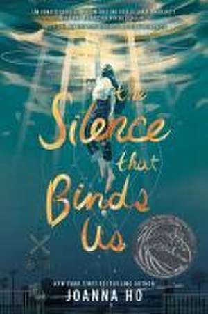 The Silence That Binds Us de Joanna Ho