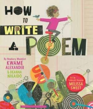 How to Write a Poem de Kwame Alexander