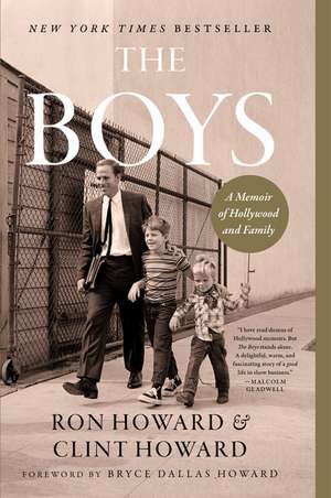 The Boys: A Memoir of Hollywood and Family de Ron Howard