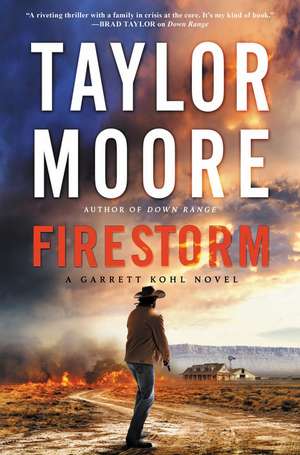 Firestorm: A Novel de Taylor Moore