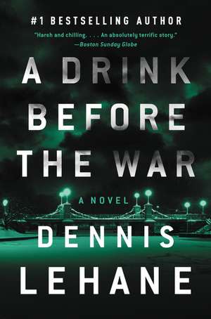 A Drink Before the War: The First Kenzie and Gennaro Novel de Dennis Lehane
