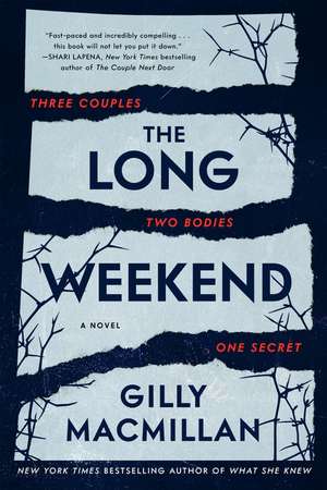 The Long Weekend Intl: A Novel de Gilly Macmillan