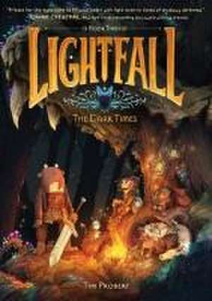 Lightfall: The Dark Times de Tim Probert