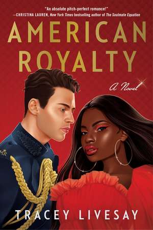 American Royalty: A Novel de Tracey Livesay