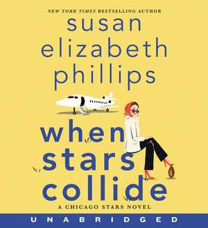 When Stars Collide CD: A Chicago Stars Novel de Susan Elizabeth Phillips