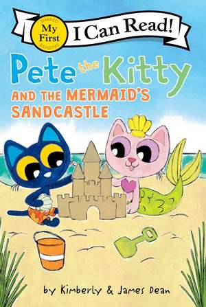 Pete the Kitty and the Mermaid's Sandcastle de James Dean