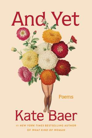 And Yet: Poems de Kate Baer