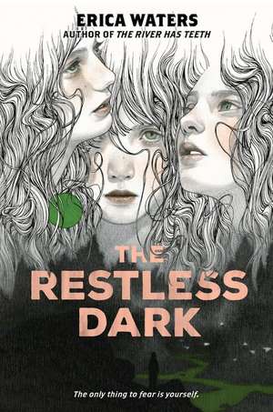 The Restless Dark de Erica Waters