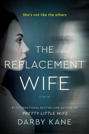 The Replacement Wife: A Novel de Darby Kane