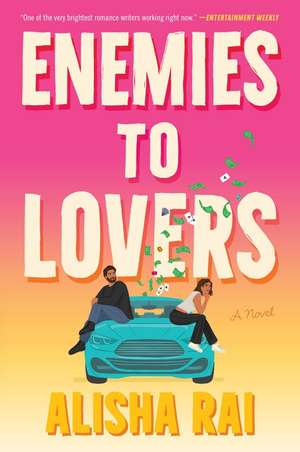 Enemies to Lovers de Alisha Rai