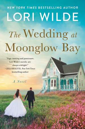 The Wedding at Moonglow Bay: A Novel de Lori Wilde