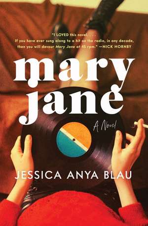 Mary Jane: A Novel de Jessica Anya Blau
