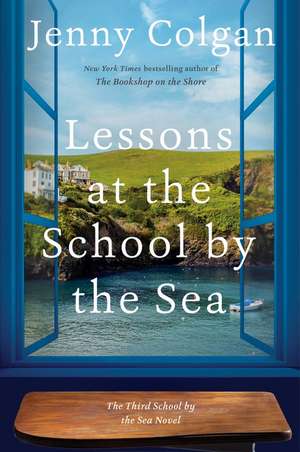 Lessons at the School by the Sea: The Third School by the Sea Novel de Jenny Colgan