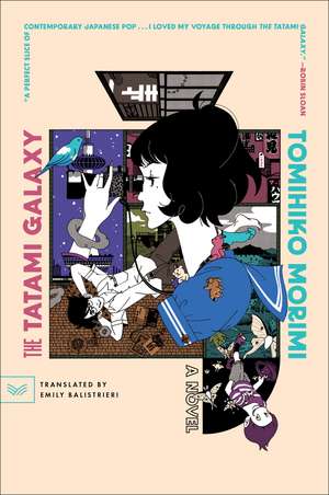 The Tatami Galaxy: A Novel de Tomihiko Morimi