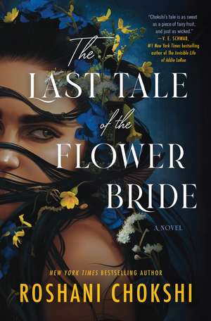 The Last Tale of the Flower Bride: A Novel de Roshani Chokshi