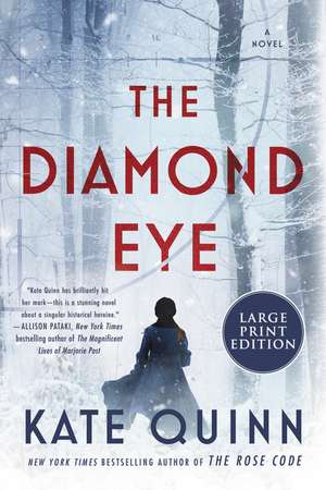 The Diamond Eye de Kate Quinn