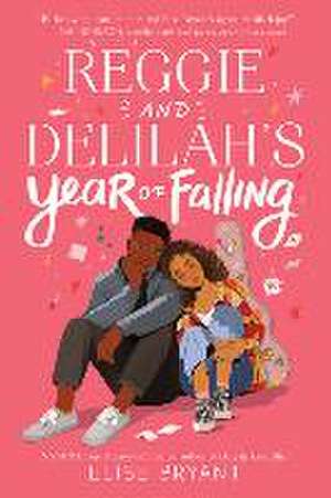 Reggie and Delilah's Year of Falling de Elise Bryant