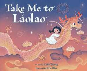 Take Me to Laolao de Kelly Zhang