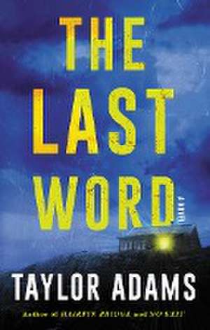 The Last Word de Taylor Adams