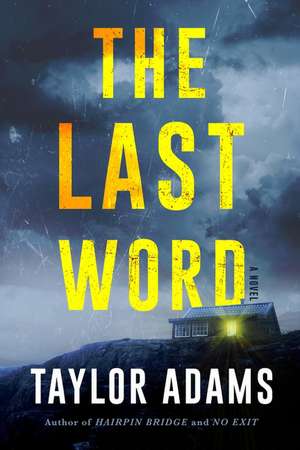 The Last Word Intl: A Novel de Taylor Adams