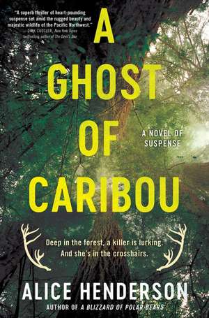 A Ghost of Caribou: A Novel of Suspense de Alice Henderson