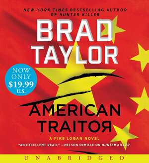 American Traitor Low Price CD: A Pike Logan Novel de Brad Taylor