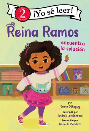 Reina Ramos encuentra la solución: Reina Ramos Works It Out (Spanish Edition) de Emma Otheguy