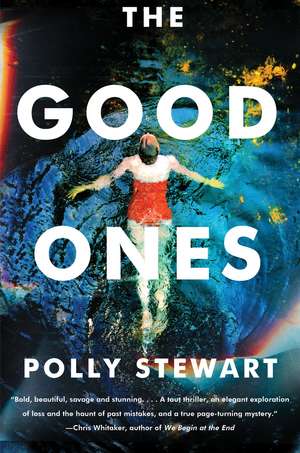 The Good Ones: A Novel de Polly Stewart