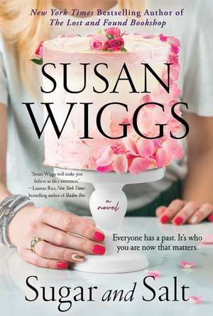 Sugar and Salt: A Novel de Susan Wiggs